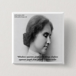 Bóton Quadrado 5.08cm Helen Keller & Citação Famosa de Surdos/Cegos