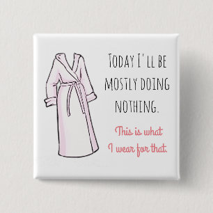 Bóton Quadrado 5.08cm Hoje eu estarei quase fazendo nada engraçado