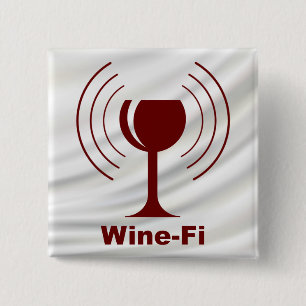 Bóton Quadrado 5.08cm Humor do amante de vinho Vinho-Fi