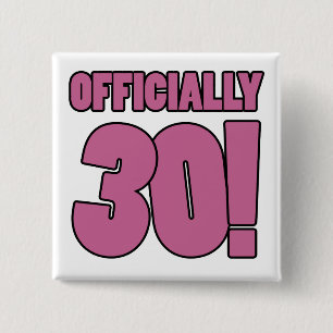 Bóton Quadrado 5.08cm Humor do aniversário de 30 anos