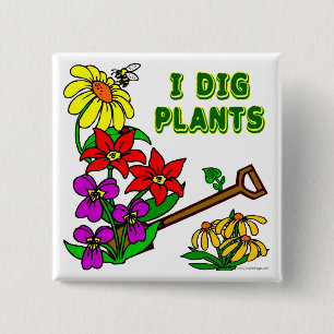 Bóton Quadrado 5.08cm I Dig Plantas Gardener Dizendo