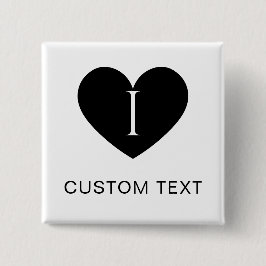 Bóton Quadrado 5.08cm I Heart CUSTOM TEXT Classic Button for All Outfits