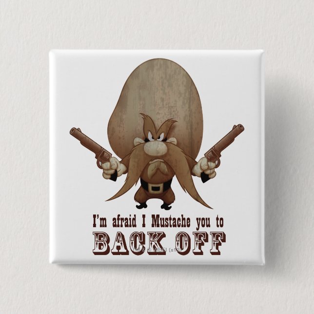 Bóton Quadrado 5.08cm I Mustache You To Back Off (Frente)