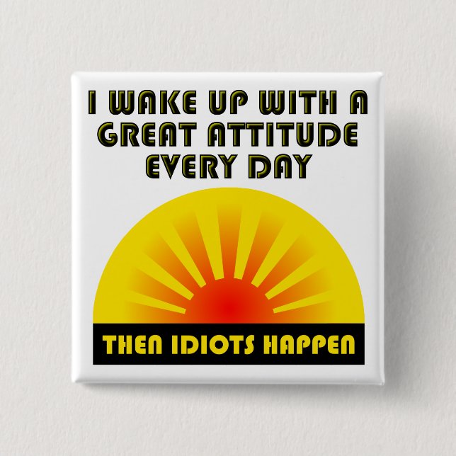 Bóton Quadrado 5.08cm Idiotas Acontecem Botão Engraçado (Frente)