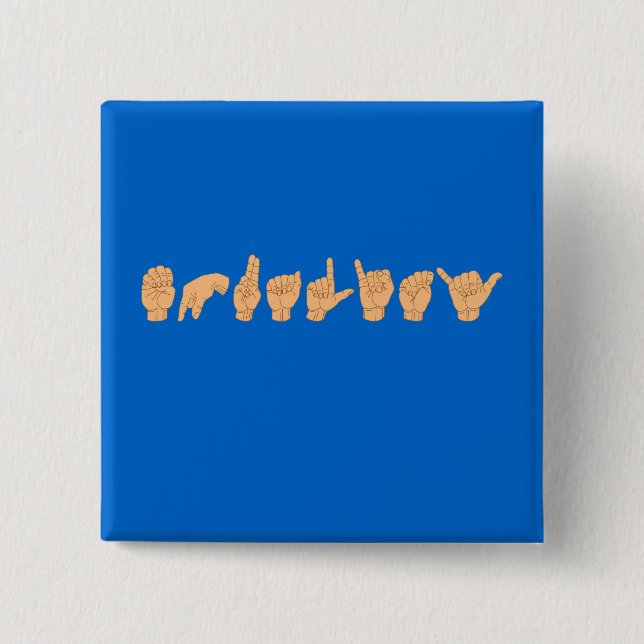 Bóton Quadrado 5.08cm IGUALDADE no linguagem gestual americano (Frente)