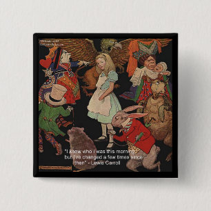 Bóton Quadrado 5.08cm Ilustração de Lewis Carroll e Citação de Mudança d