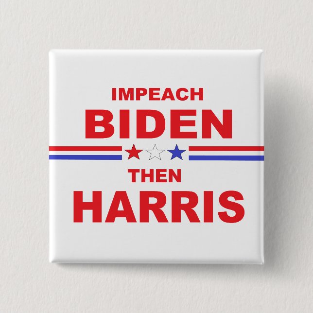 Bóton Quadrado 5.08cm Impeach Biden then Harris (Frente)