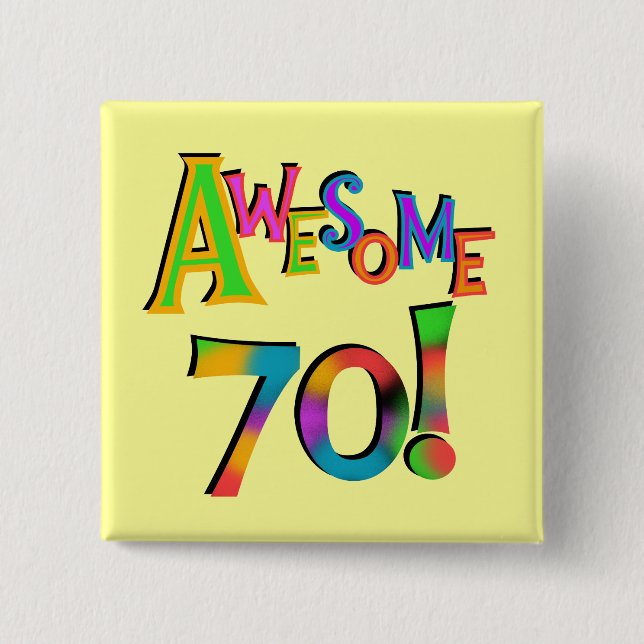 Bóton Quadrado 5.08cm Incrível 70 t-shirts e presentes (Frente)