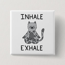 Bóton Quadrado 5.08cm Inhale Exhale Yoga Cat