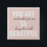 Bóton Quadrado 5.08cm Inspiração Você É Uma Citação Positiva Tão Bonita<br><div class="desc">Inspiração Você É Uma Citação Positiva Tão Bonita</div>