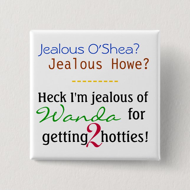 Bóton Quadrado 5.08cm Inveja de Wanda (Frente)