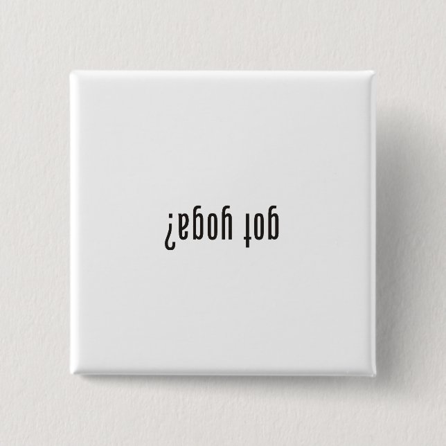 Bóton Quadrado 5.08cm ioga obtida? (de cabeça para baixo) (Frente)