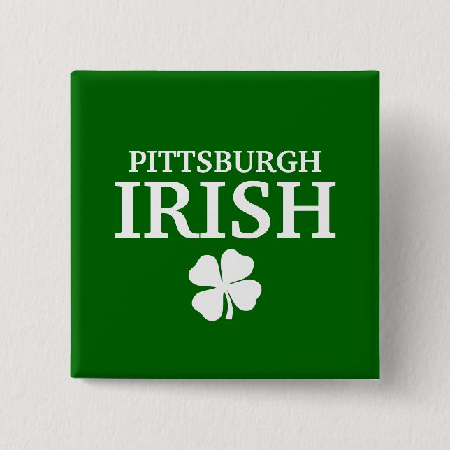Bóton Quadrado 5.08cm IRLANDÊS orgulhoso de PITTSBURGH! Dia de São (Frente)
