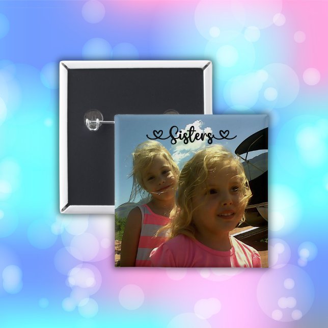 Bóton Quadrado 5.08cm Irmãs fazem os melhores amigos | (Criador carregado)