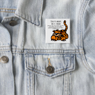 Bóton Quadrado 5.08cm Isso mesmo, sou um tigre