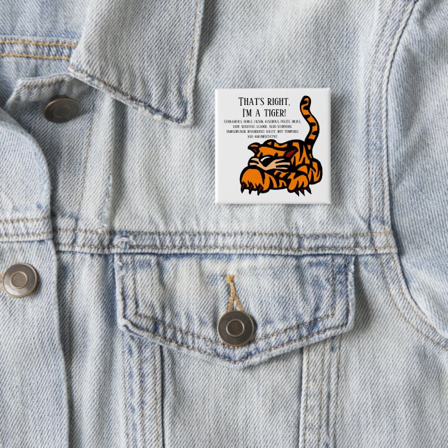 Bóton Quadrado 5.08cm Isso mesmo, sou um tigre (In Situ)