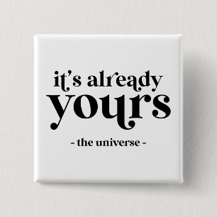 Bóton Quadrado 5.08cm Já é seu - O Universo