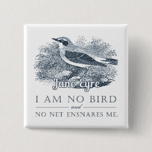 Bóton Quadrado 5.08cm Jane Eyre - Não Sou Pássaro - Pássaro Vintage