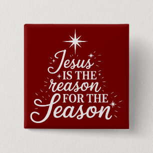 Bóton Quadrado 5.08cm Jesus É a Razão Desta Temporada Cristã 