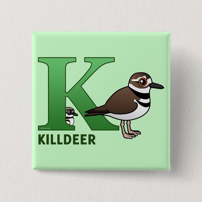 Bóton Quadrado 5.08cm K é para o Killdeer (Frente)