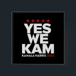Bóton Quadrado 5.08cm Kamala Harris Sim Somos Kam para o Presidente dos<br><div class="desc">Kamala Harris Sim Somos Kam para o Presidente dos EUA em 2024</div>