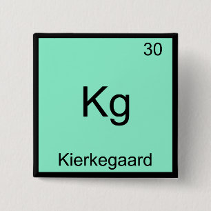 Bóton Quadrado 5.08cm Kg - Kierkegaard Funny Element Chemistry T