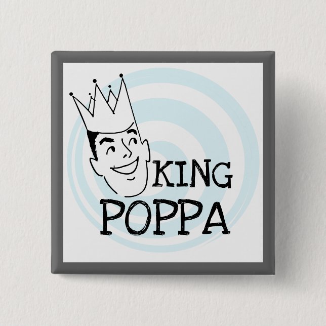 Bóton Quadrado 5.08cm King Poppa T-shirts e presentes (Frente)