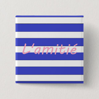Bóton Quadrado 5.08cm L'amitié