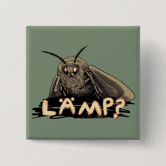 Bóton Quadrado 5.08cm Lamp? Moth Meme (Frente)