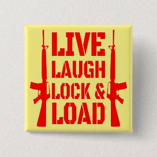 Bóton Quadrado 5.08cm Live Laugh Lock & Load #USAPatriotGraphics ©