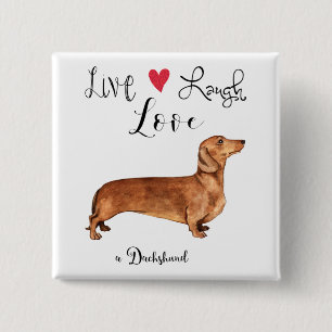 Bóton Quadrado 5.08cm Live Laugh Love a Dachshund Button