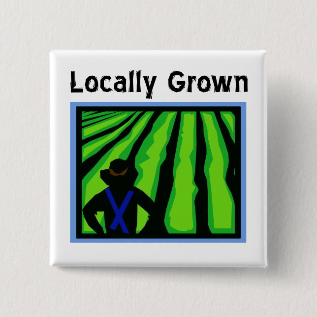 Bóton Quadrado 5.08cm Localmente Cultivado (Frente)