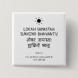 Bóton Quadrado 5.08cm Lokah Samastha Sukhina Bhavantu - Sanskrit quote