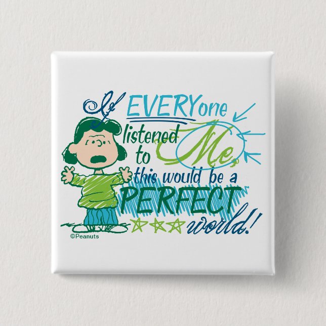 Bóton Quadrado 5.08cm Lucy "Se Todos Me Escutaram..." (Frente)