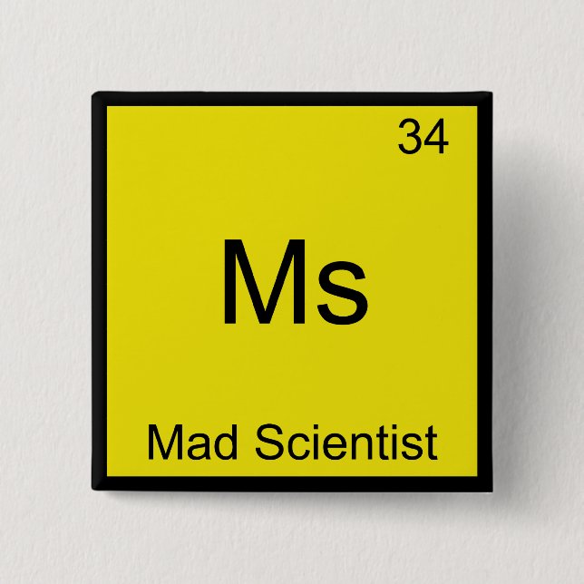 Bóton Quadrado 5.08cm Mad Scientist - Símbolo de Elemento de Química Fun (Frente)