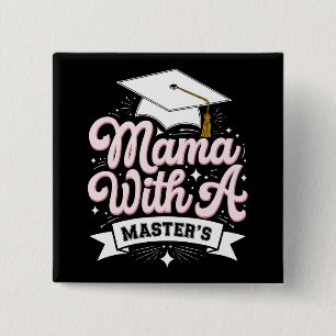 Bóton Quadrado 5.08cm Mãe Com Mestrado Formatura Mamãe