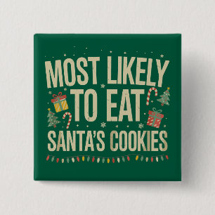 Bóton Quadrado 5.08cm Mais Propenso a Comer os Biscoitos do Papai Noel F