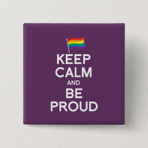 BÓTON QUADRADO 5.08CM MANTENHA A CALMA E SEJA ORGULHOSO