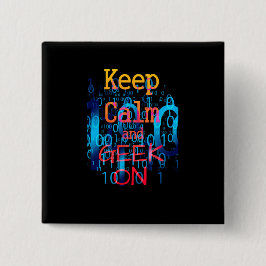 Bóton Quadrado 5.08cm Manter Calmo e Geek no Código Binário