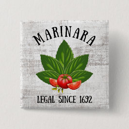 Bóton Quadrado 5.08cm Marinara Legal Desde 1692 Basil Deixa Tomates