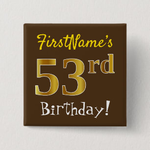 Bóton Quadrado 5.08cm Marrom, Faux Dourado 53º Aniversário, Com Nome P