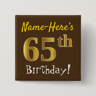 Bóton Quadrado 5.08cm Marrom, Faux Dourado 65. Aniversário, Com Nome Pe