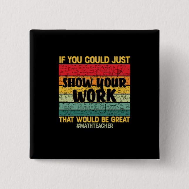 Bóton Quadrado 5.08cm Matemática do professor de matemática, se você pud (Frente)