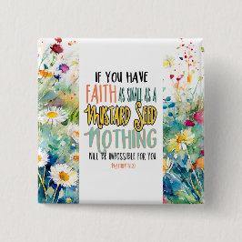 Bóton Quadrado 5.08cm Mateus 17:20 Fé como uma Bíblia de Sementes de Mos