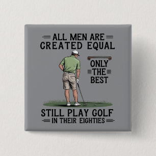 Bóton Quadrado 5.08cm Melhores Homens Jogam Golfe Oitenta Funny Golfer G
