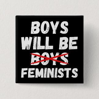 Bóton Quadrado 5.08cm Menino Feminista - Meninos Serão Feministas II