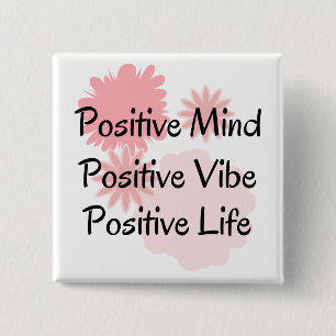 Bóton Quadrado 5.08cm Mente positiva, impressão positiva, citações