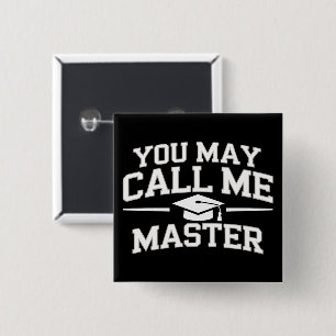 Bóton Quadrado 5.08cm Mestrado Engraçado MBA Educação Graduação