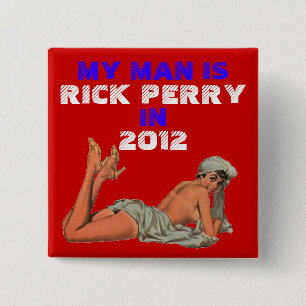 Bóton Quadrado 5.08cm meu homem é Rick Perry