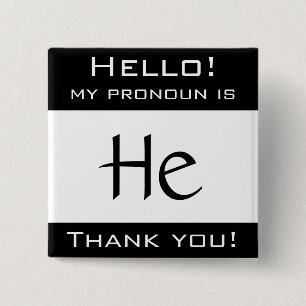 Bóton Quadrado 5.08cm Meu pronome é ELE